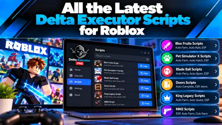 All the Latest Delta Executor Scripts for Roblox All the Latest Delta Executor Scripts for Roblox